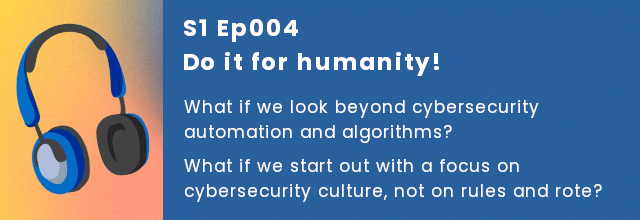 Tales from the SOC: Do it for humanity! | S1 Ep004 - SolCyber