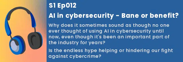 Tales from the SOC: AI in cybersecurity - Bane or benefit? | S1 Ep012 - SolCyber
