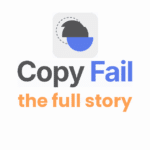Copy Fail: Hype versus reality – the full story