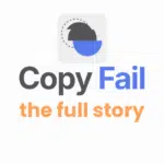 Copy Fail: Hype versus reality – the full story
