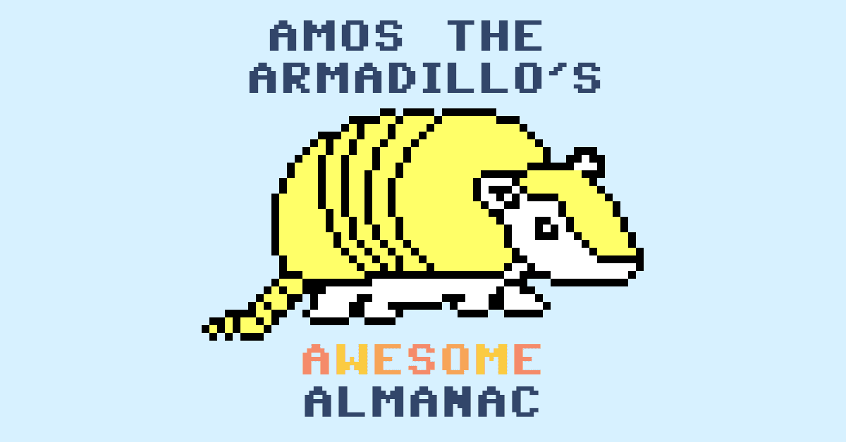 Amos’s Almanac: Like a dictionary, only cooler